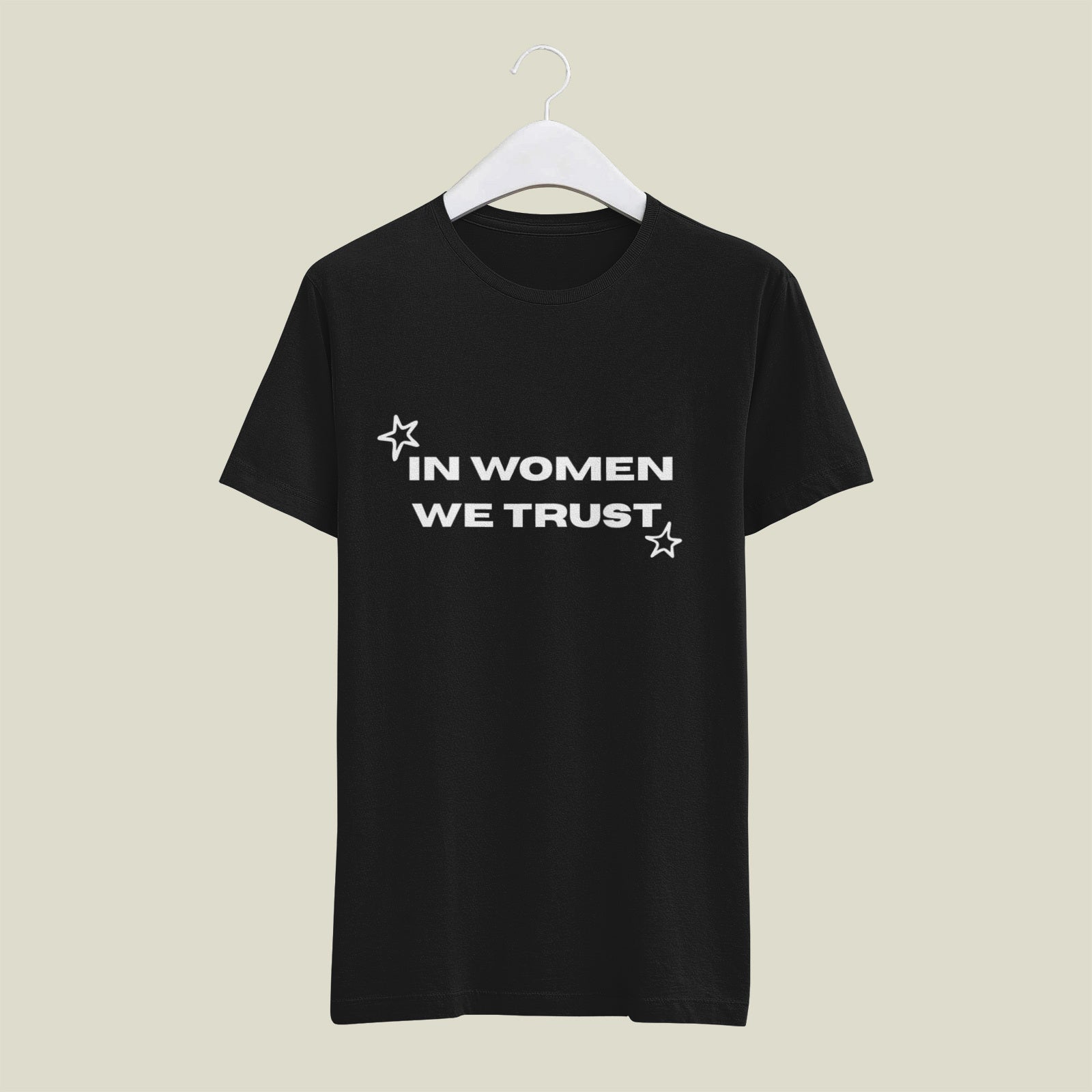 In Women We Trust Printed White T-Shirt for Men & Women – Feminist Statement Graphic Round Neck Half Sleeves Cotton Casual Unisex Empowerment Tee