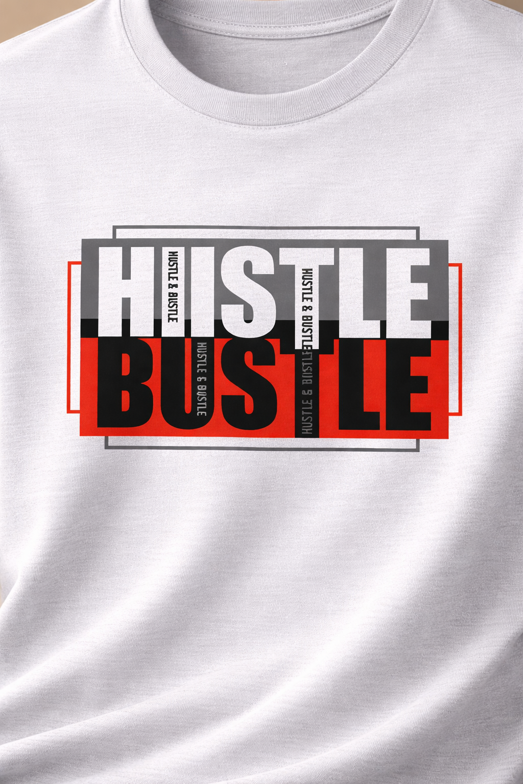 Hustle Bustle Graphic T-Shirt for Men & Women, Motivational Streetwear Tee, Casual Cotton Printed T Shirt, Trendy Typography Design Shirt, Stylish Everyday Wear Clothing