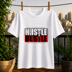 Hustle Bustle Graphic T-Shirt for Men & Women, Motivational Streetwear Tee, Casual Cotton Printed T Shirt, Trendy Typography Design Shirt, Stylish Everyday Wear Clothing