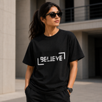 Believe Graphic T-Shirt – Minimalist Motivational Typography Tee for Men & Women